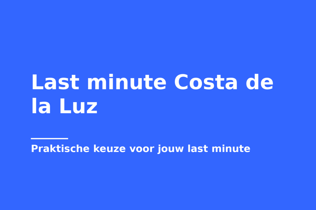 Last minute Costa de la Luz