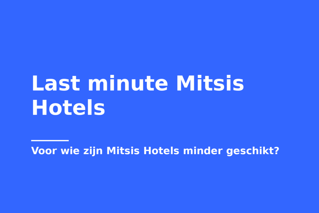 Last minute Mitsis Hotels