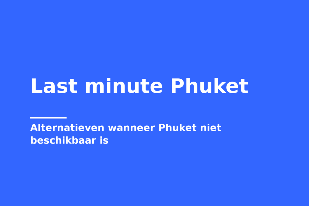Last minute Phuket